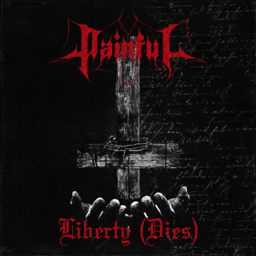 Painful (GER) : Liberty (Dies)